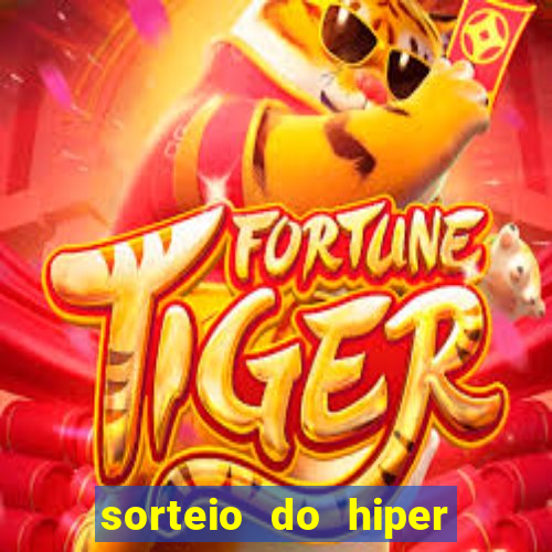 sorteio do hiper cap de hoje ao vivo